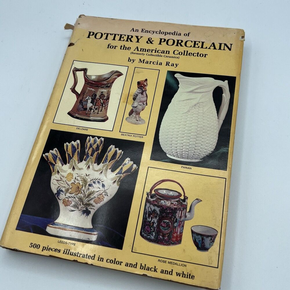 Vtg Encyclopedia Of Pottery Porcelain for American Collector 1974 Marcia Ray